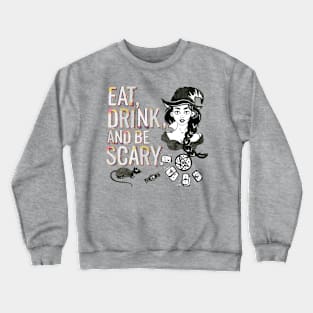 Eat, Drink, and Be Scary Crewneck Sweatshirt